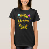 T-shirt Chemise d'Anniversaire Dorée Funny Cadeau d'Annive (Devant)