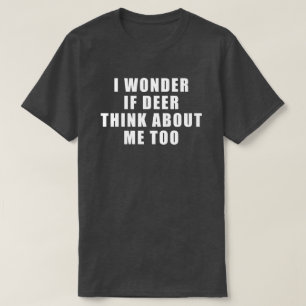T-shirt Chemise de chasse au cerf drôle et hilarante pour