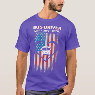 T-shirt Chemise de chauffeur de bus Live Love