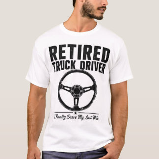 T-shirt Chemise de chauffeur de camion à la retraite - J'a