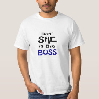 T-shirt Chemise de couples - mais elle est le patron