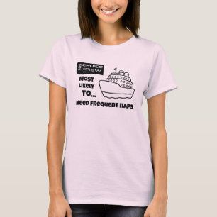 T-shirt Chemise de croisière drôle Plus susceptible d'avoi