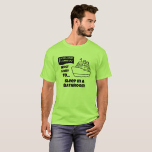 T-shirt Chemise de croisière drôle Plus susceptible de dor