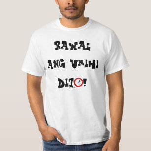 T-shirt Chemise de dito d'ANG Umihi de Pinoy "Bawal"
