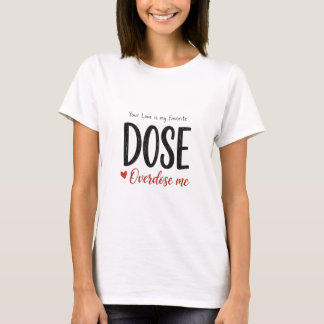 T-shirt Chemise de dose préférée pour infirmière cadeau