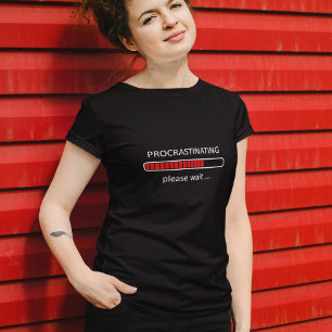 T-shirt Chemise De Jeux - Procrastination S'Il Vous Plaît