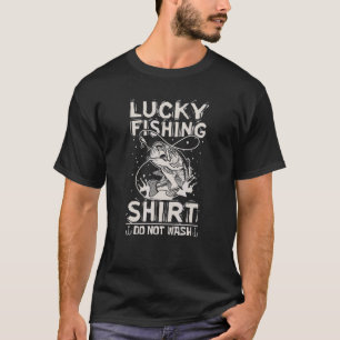 T-shirt Chemise de pêche chanceuse Ne lavez pas le poisson