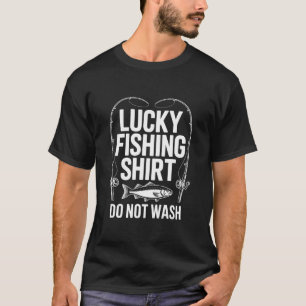 T-shirt Chemise de pêche chanceuse Ne pas laver