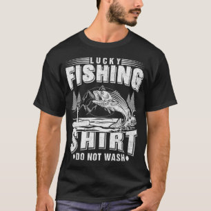 T-shirt Chemise de pêche chanceuse Ne pas laver
