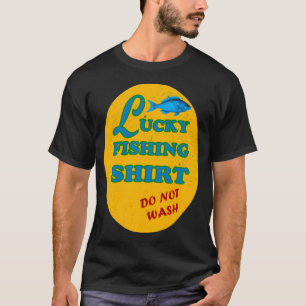 T-shirt Chemise de pêche chanceuse Ne pas laver