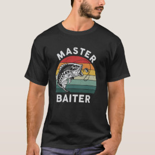 T-shirt Chemise de pêche drôle Maître-appât Papa Grand-pèr