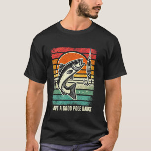 T-shirt Chemise de pêche Humour de pêcheur drôle Poisson d
