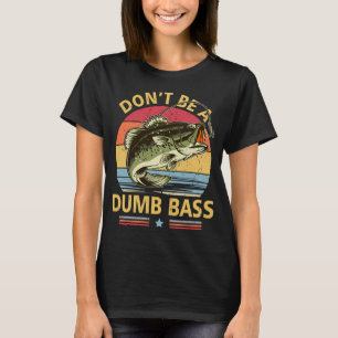 T-shirt Chemise de pêche Ne sois pas bête Bass drôle Papa