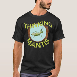 T-shirt Chemise de pensée de mante