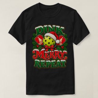 T-shirt Chemise de Pickleball de Noël | Dink Joyeux Répète