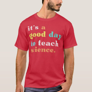 T-shirt Chemise de professeur de sciences C'est une bonne