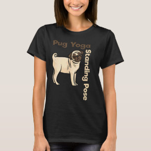 T-shirt Chemise de pug en pose debout Chemise de yoga pug