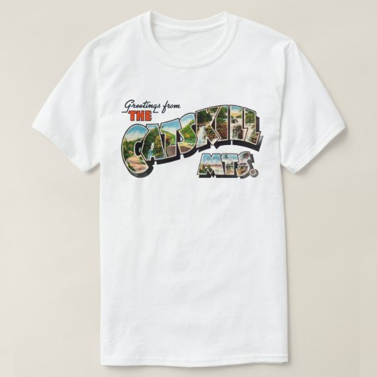 T-shirt Chemise de salutation Catskill Mtns (Design devant)