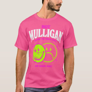 T-shirt Chemise de sourire chaud Mulligan Merch