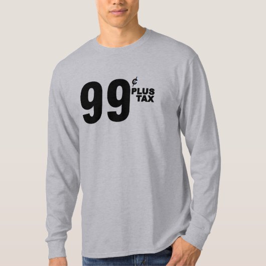 T-SHIRT CHEMISE DE TAXE 99 ¢ PLUS (Devant)