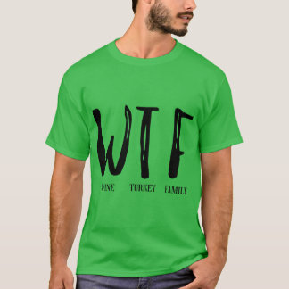 T-shirt chemise de thanksgiving wtf