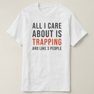 T-shirt Chemise de trappage amusante pour les trappeurs
