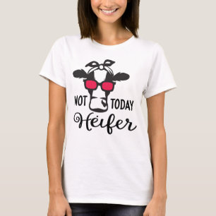 T-shirt Chemise de vache drôle Pas aujourd'hui génisse Fer