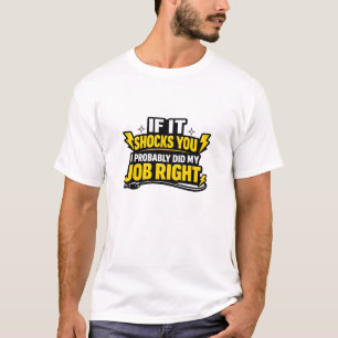 T-shirt Chemise d'électricien drôle si cela vous choque