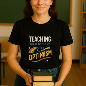 T-shirt Chemise d'enseignement; Enseignant inspiré; Optimi