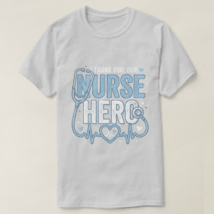 T-shirt Chemise d'héroïne infirmière Cadeau de jour d'appr