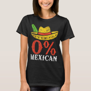 T-shirt Chemise drôle 0% mexicaine hommes femmes cinco de