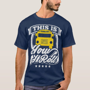 T-shirt Chemise Drôle De Conducteur De Bus Scolaire Voici 