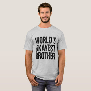 T-shirt Chemise drôle de définition de frère d'Okayest