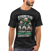 Chemise drôle de fan de football 1 Yard To Go