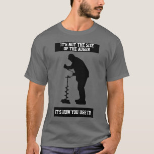 T-shirt Chemise drôle de foreuse de glace de citation de