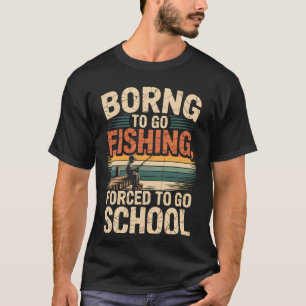T-shirt Chemise drôle de pêche pour hommesNés pour aller p