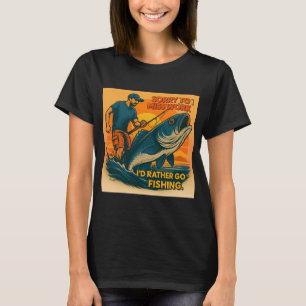 T-shirt Chemise drôle de pêche rétro - Désolé de manquer l