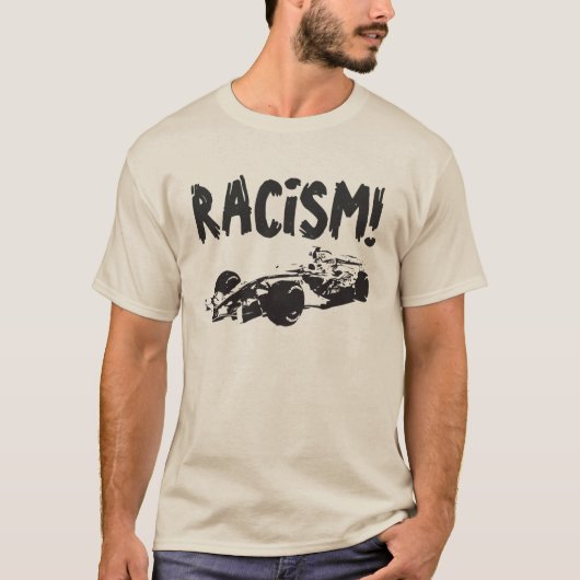 T-shirt Chemise drôle de racisme de voiture de course (Devant)