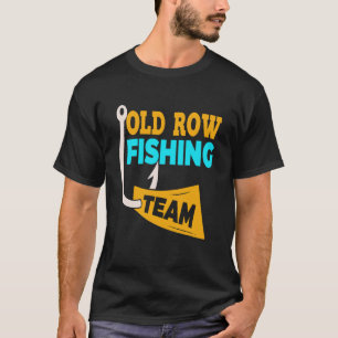 T-shirt Chemise drôle d'équipe de pêche Old Row pour homme