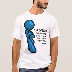 T-shirt Chemise drôle d'interruption