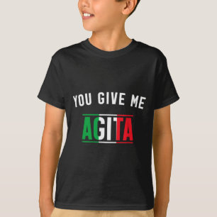 T-shirt Chemise drôle donne Agita expression d'argot itali