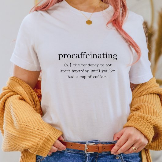T-shirt Chemise drôle - Procaffeinating