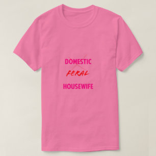 T-shirt Chemise Feral Housewife