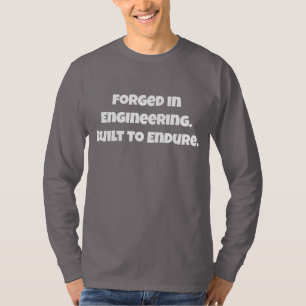 T-shirt Chemise Forgée En Ingénierie Construite Pour Endur