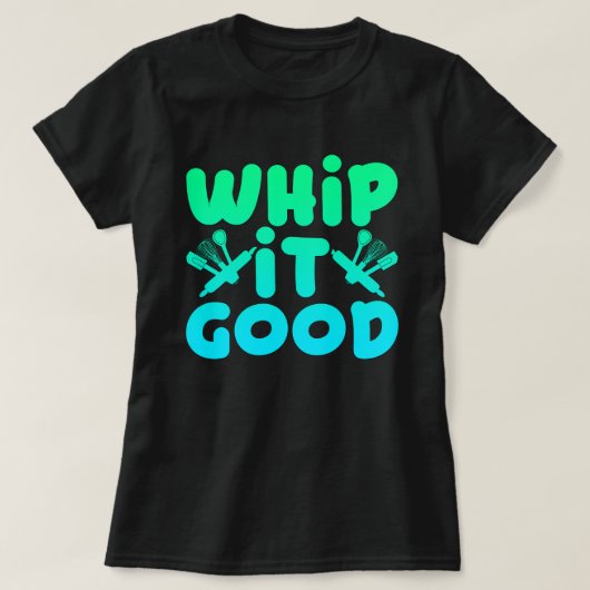 T-shirt Chemise graphique Whip It Good (Design devant)