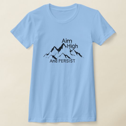 T-shirt Chemise haute de visée - Tee pour femmes inspirant (Poser)