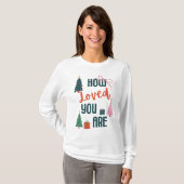 T-shirt Chemise How Loved You Are (Devant entier)