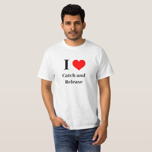 T-shirt Chemise - I Heart Catch and Release (Devant entier)