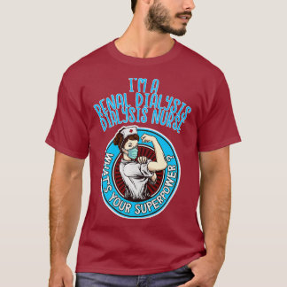 T-shirt Chemise Infirmière De Dialyse Renale Pour Femmes I