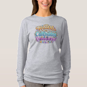 T-shirt Chemise Inspirante Cultiver La Richesse Des Commun